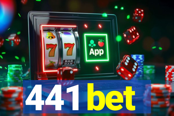 441 bet